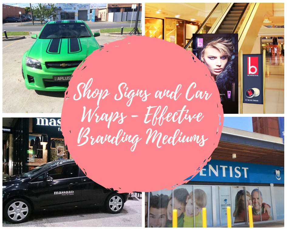 Shop Signs and Car Wraps - Effective Branding Mediums