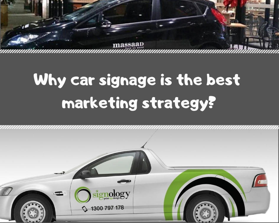 Why car signage is the best marketing strategy